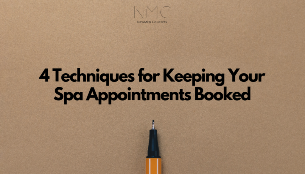 Read more about the article 4 Techniques for Keeping Your Spa Appointments Booked