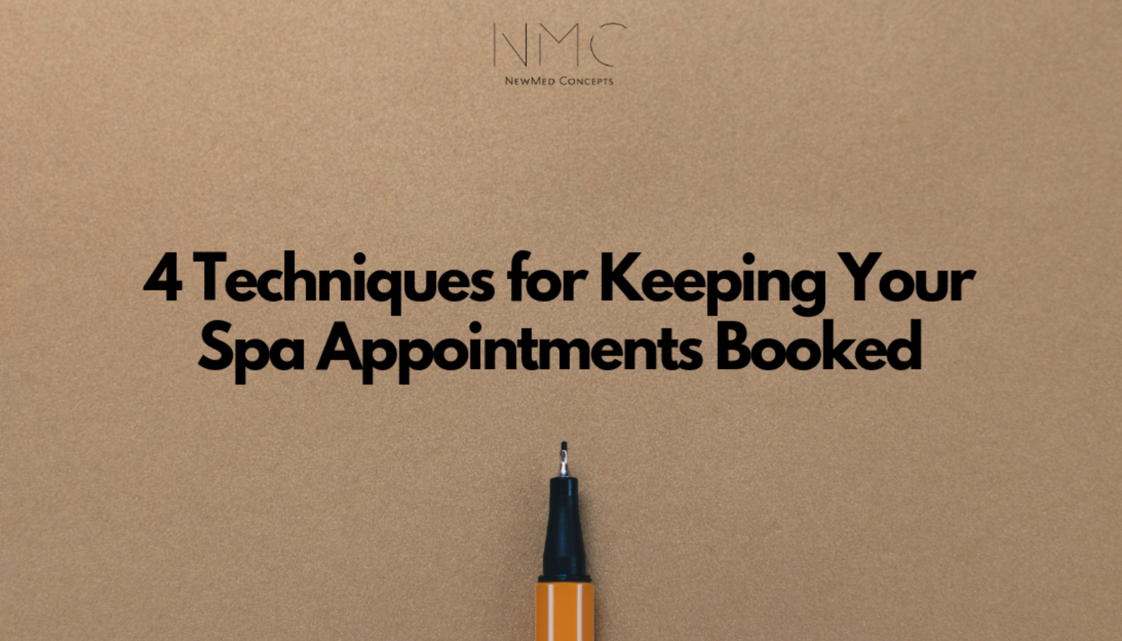 You are currently viewing 4 Techniques for Keeping Your Spa Appointments Booked