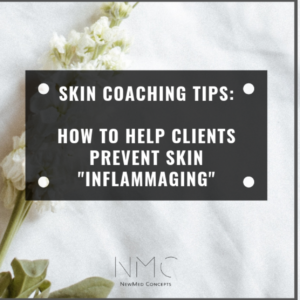 Skin Coaching Tips: How to Help Clients Prevent “Inflammaging”
