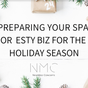 Preparing Your Spa Or Esty Biz for the Holiday Season 