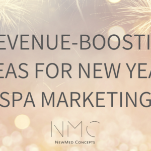 Four Revenue-Boosting Ideas for New Year Spa Marketing 